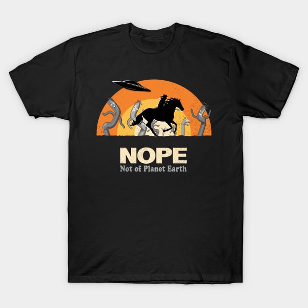 Nope: Not of Planet Earth T-Shirt by PalmGallery